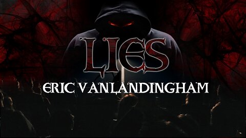 Lies - Eric VanLandingham