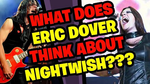 What does ERIC DOVER think of NIGHTWISH???