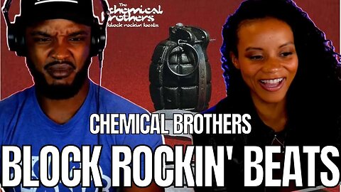 🎵 Chemical Brothers - Block Rockin' Beats REACTION