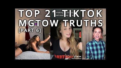 Top 21 TikTok MGTOW Truths — Why Men Stopped Dating [Part 6]