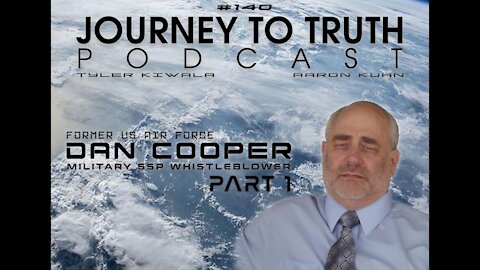 EP 140 - Former US Air Force: Dan Cooper - Military SSP Whistleblower - Earth Liberation Update