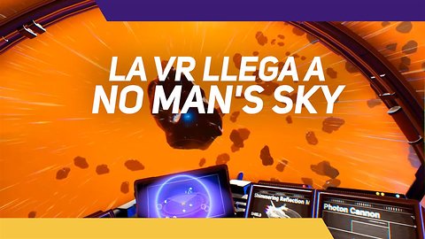 No Man's Sky llega a la realidad virtual