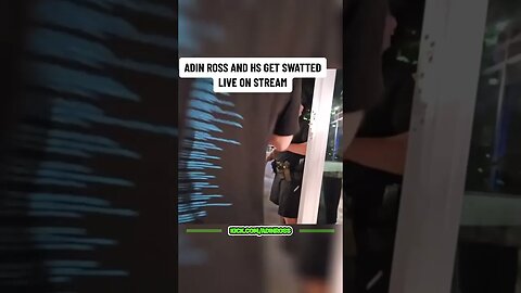 Adin gets Swatted 😳🚔👮‍♂️🚓🚨 #adin #adinross #kickstreaming #fyp #viral #swatted