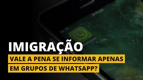 GRUPOS DE WHATSAPP SOBRE IMIGRAÇÃO - Estados Unidos