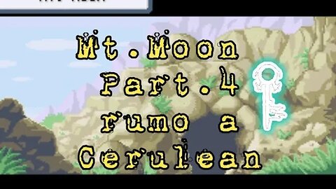 Mt. Moon pt. 4 - com surpresa no final 🐈