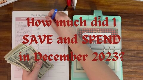 How much did I SAVE and SPEND in December 2023?|December in Review