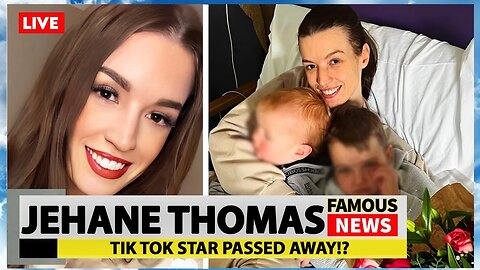 UK TikTok Star Jehane Thomas Dies | Famous News