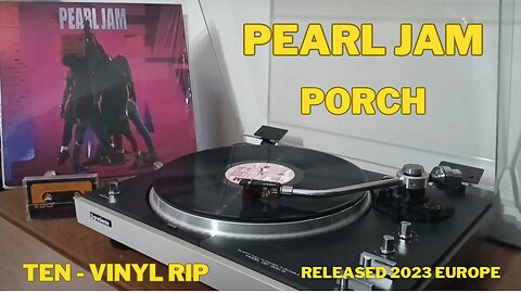 Porch - Pearl Jam - Ten - VINYL RIP - Released 2023 - Europe