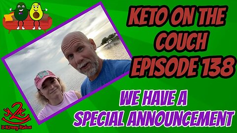 Keto on the Couch, episode 138 | We have an announcement. | What's next for 2kk