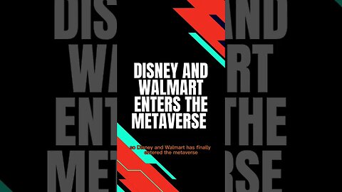 Disney & Walmart Entering The #Metaverse #Shorts