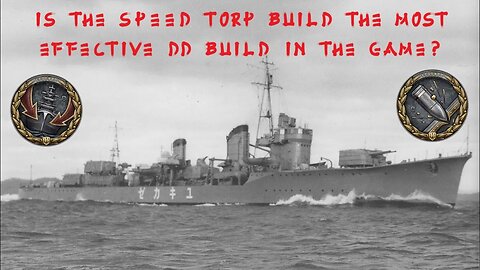 Is the Speed Torp the most effective DD build in the game?