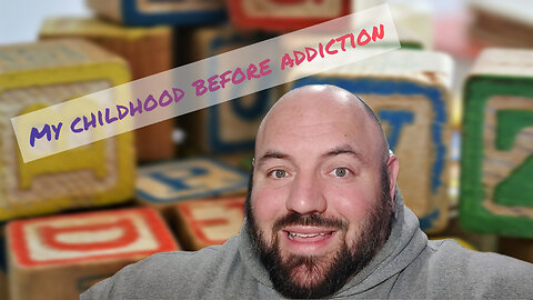 My childhood before addiction - life story Monday no. 1