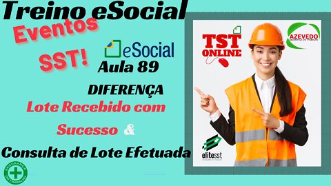 Aula 89 Diferença Lote Recebido com Sucesso e Consulta de Lote Efetuada l TSTONLINE Sistemas