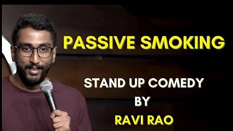 Why Don't Smoke | Stand Up Comedy | Ravi Rao Is Trending Right Now