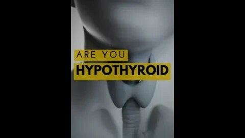 Are You Hypothyroid