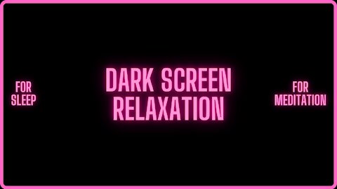 Sounds of Nature Relaxation (black screen)