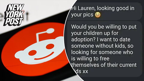 'I asked my date to put her kids up for adoption - I want her to be child-free'