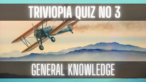 Quiz - Easy General Knowledge [Multi-Choice Answers] [Trivia]