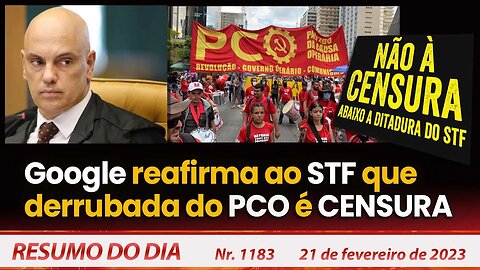 Google reafirma ao STF que derrubada do PCO é CENSURA - Resumo do Dia nº 1.183 - 21/02/23