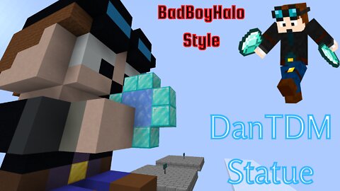 BadBoyHalo Style Statues: DanTDM