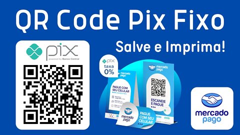 QR Code Pix do Mercado Pago, para salvar e imprimir! Valor zerado para o cliente digitar!