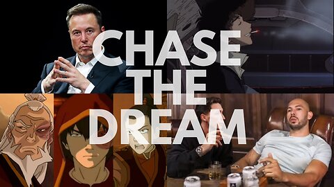 Chase Your Dream