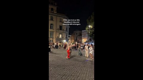 POV: vou're in ur 20s traveling in Italy and dancing with strangers