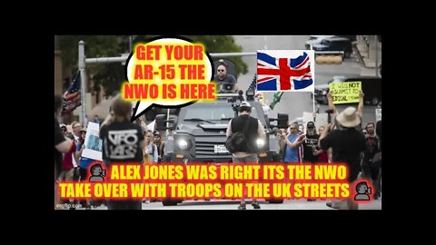 🗣️ Alex Jones Was Right Its The NWO Take Over With Troops On The Uk Streets 🗣️