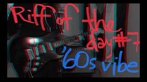 riff of the day #007 - ‘60s vibe