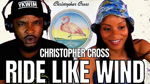 🎵 CHRISTOPHER CROSS - RIDE LIKE THE WIND REACTION