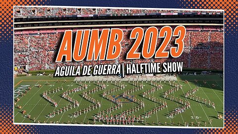 Auburn University Marching Band | Aguila De Guerra | 2023 HALFTIME | 4K FULL SHOW