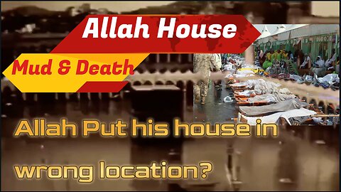 Why Allah build his house in the worst location in the world?