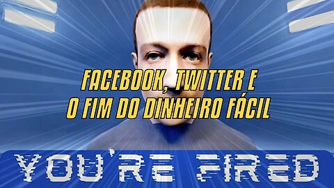 Facebook, Twitter E O Fim Do Dinheiro Fácil