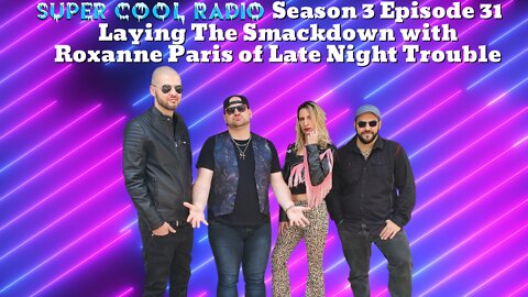 Laying The Smackdown with Roxanne Paris of Late Night Trouble