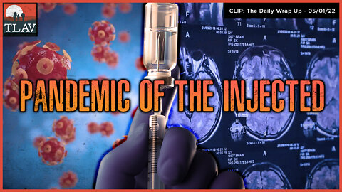 Pandemic Of The Injected