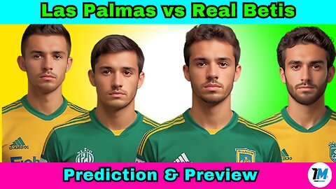 Las Palmas vs Real Betis | Prediction, Preview & Team News | La Liga 2023-24