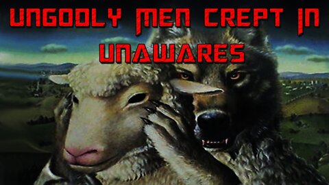 😈🤓 Ungodly Men Crept In Unawares | 🗡Pastor Steven Anderson Preaching