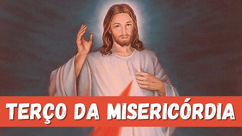 Terço da Misericórdia (14/09/2023)