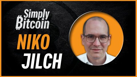 Niko Jilch | Life Under Central Bank Digital Currencies | Simply Bitcoin IRL