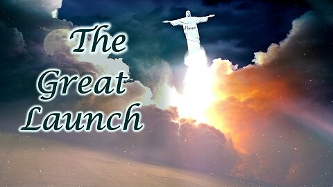 The Great Launch