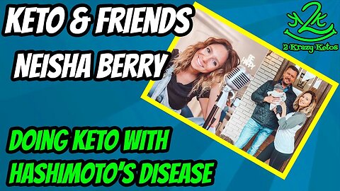 Keto & Friends Episode 4 - Neisha Berry