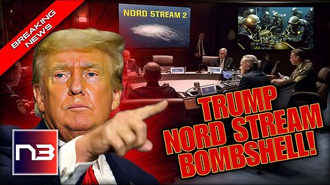 SHOCKING: President Trump Accuses U.S. Deep State of Being Behind Nord Stream Pipeline Attack