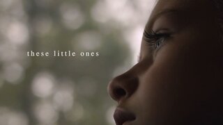 FIRST LOOK: Jaw Dropping Movie Trailer “These Little Ones”