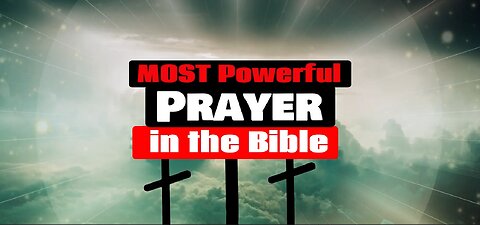 The Most Powerful Prayer in the Bible!