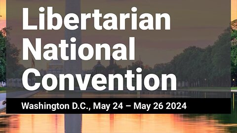 2024 Libertarian National Convention - Bring Julian Home