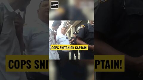 Officers Tell On Their Captain