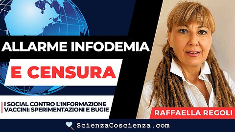 INFODEMIA, fake news e CENSURA dell'informazione | di Raffaella Regoli