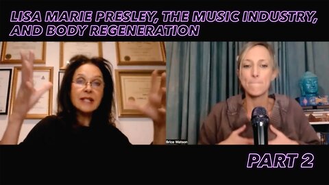 Lisa Marie Presley, The Music Industry and Body Regeneration Part 2 - January 13th 2023