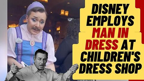 DISNEY MAN IN DRESS WORKING AT CHILDREN'S DRESS STORE