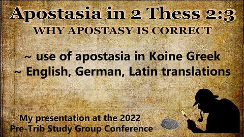 Apostasia in 2 Thess 2:3---Rapture or Apostasy?